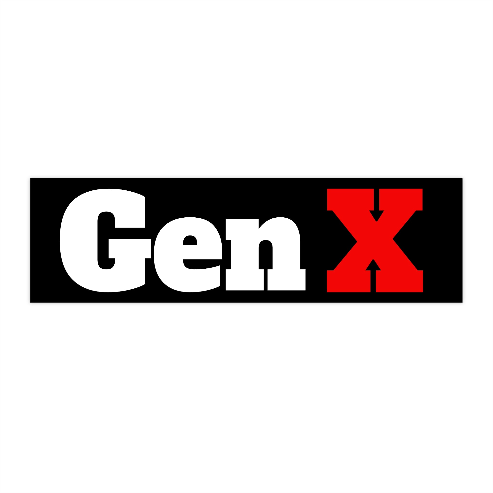 Gen X Bumper Sticker — Retro Bold Decal for Generation X